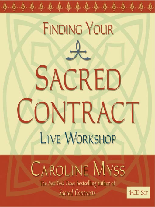 Title details for Finding Your Sacred Contract by Caroline Myss - Available